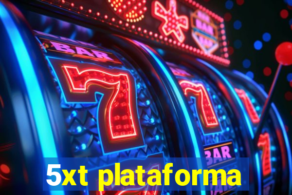 5xt plataforma